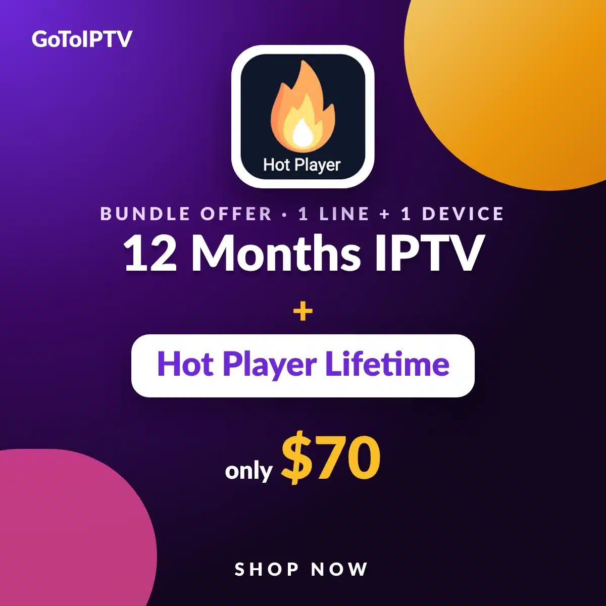 IPTV subscription with Hot Player: 12 months IPTV + Hot Player lifetime, $70 bundle