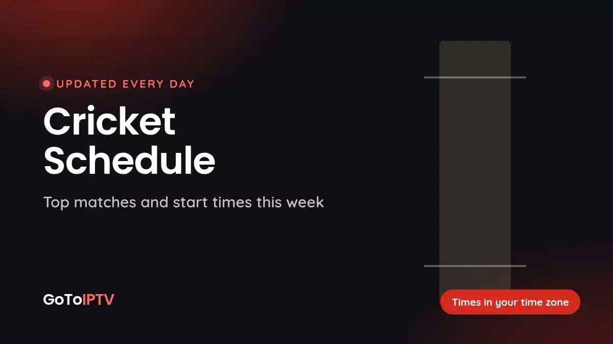 Cricket schedule with start times this week