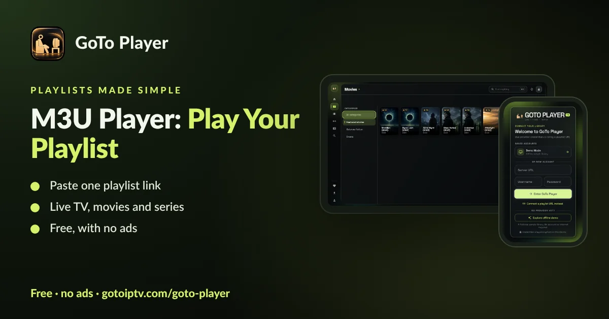 GoTo Player M3U player: paste a playlist link or use an Xtream-style login