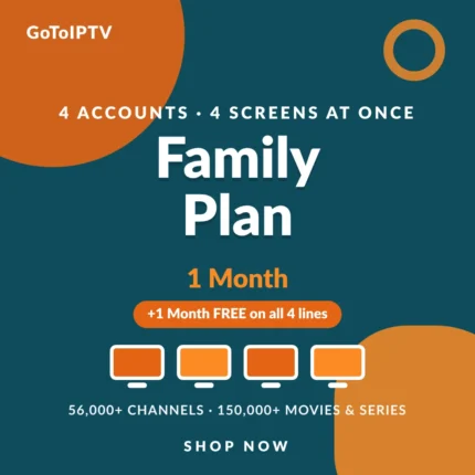 IPTV 1 Month Subscription – 4 Lines Family Plan: IPTV with 4 connections for four screens