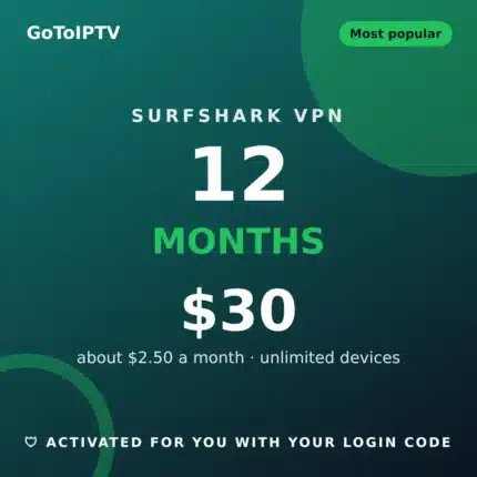 Surfshark VPN 12 months for $30 at GoToIPTV